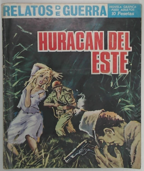Relatos de guerra - Huracan del Este (Año 1967)