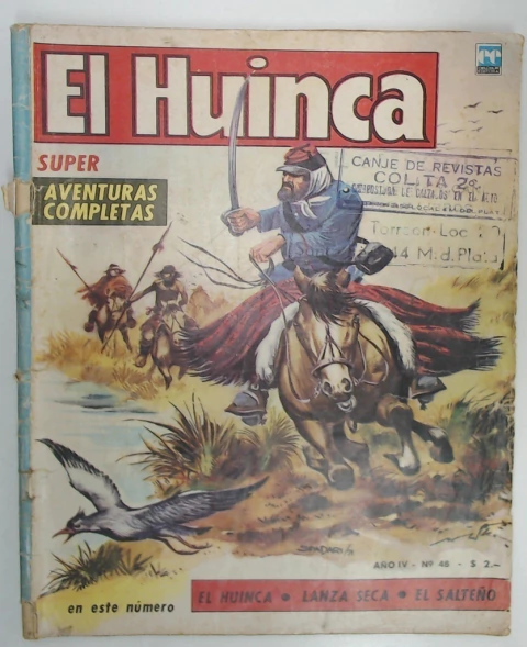 Huinca, el 46 - El huinca - Lanza seca - El salteño