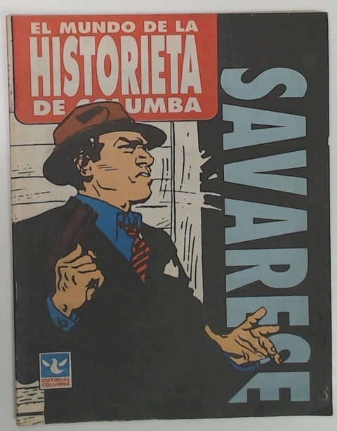 Mundo de la historieta de Columba, el Savarese un desierto de vida o muerte