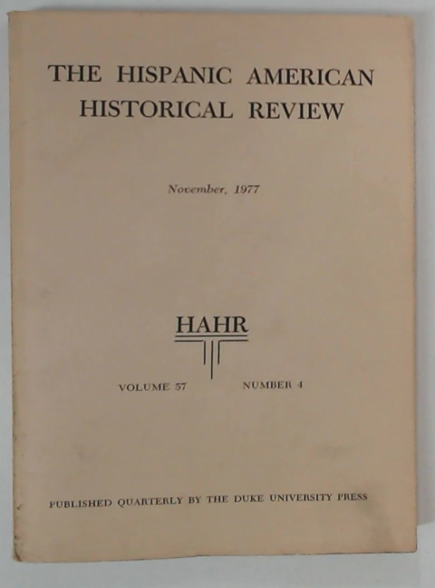 Hispanic american historical review, the 4 Num 57 (Ingles)