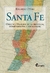 Santa Fe -Origen historia de la provincia