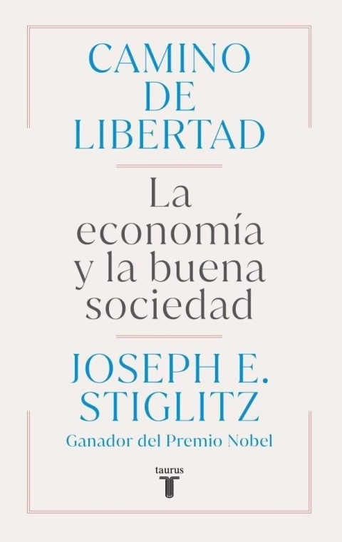 Camino de Libertad - La Economia y la Buena Sociedad