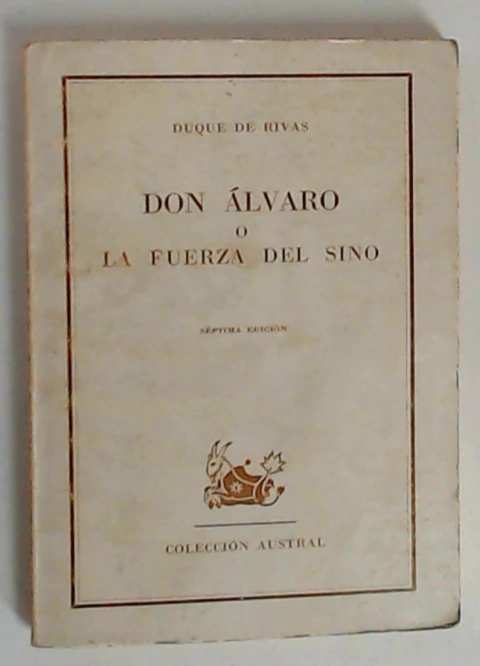 Don Alvaro o la fuerza del sino