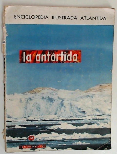 Antartida, la Enciclopedia ilustrada Atlantica