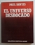 Universo desbocado, el