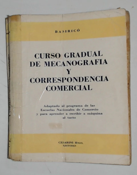 Curso gradual de mecanografia y correspondencia comercial