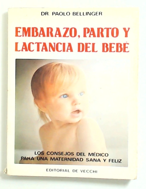 Embarazo, parto y lactancia del bebe