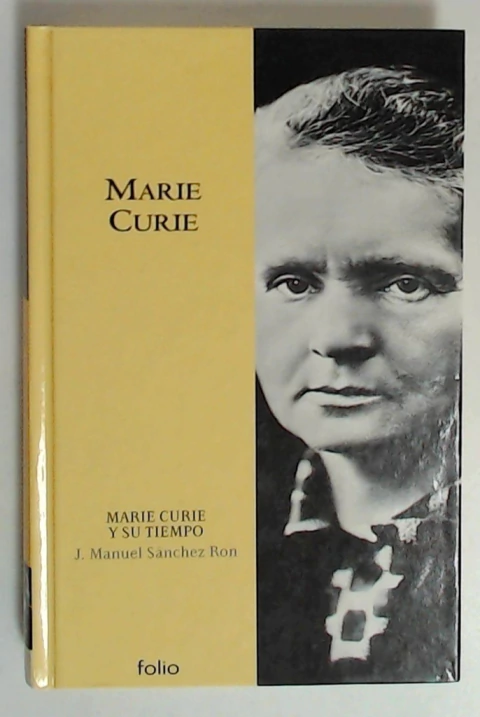 Marie Curie y su tiempo