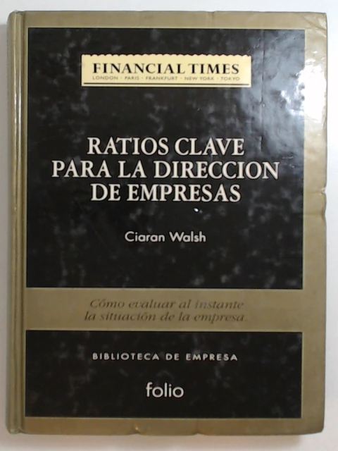 Ratios clave para la direccion de empresas - Vol. 2