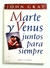 Marte y Venus, juntos para siempre