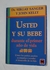 Usted y su bebe durante el primer año de vida