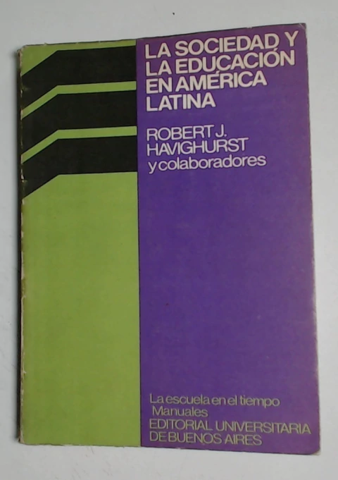 Sociedad y la educacion en America Latina, La