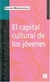 Capital Cultural De Los Jovenes, El