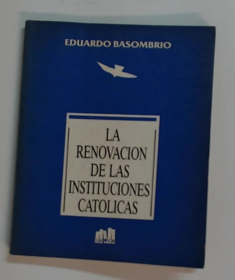 La renovacion de las instituciones catolicas