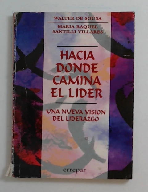 Hacia donde camina el Lider