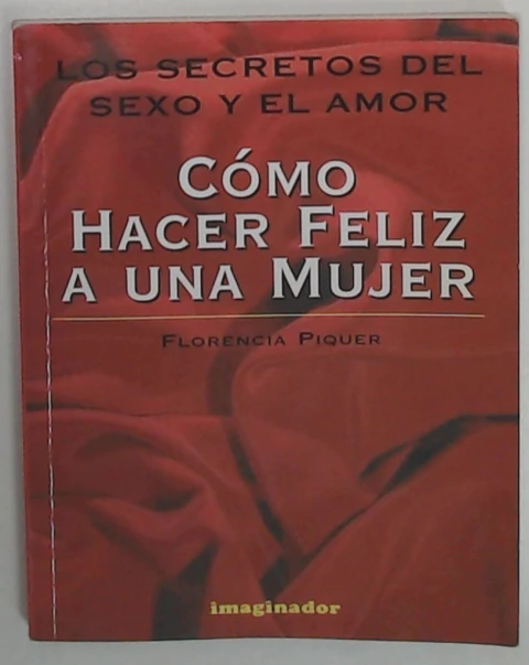 Como hacer feliz a una mujer