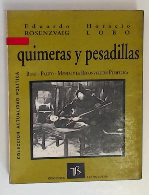 Quimeras y pesadillas