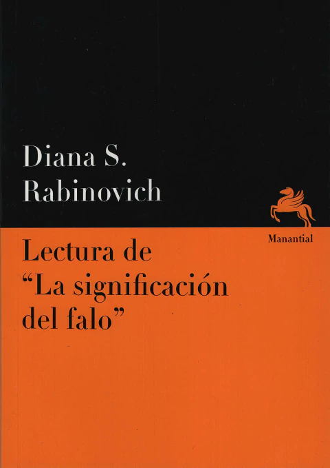 Lectura de «La significación del falo». Diana S. Rabinovich