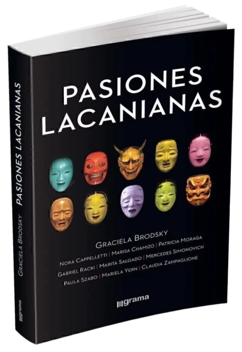 PASIONES LACANIANAS. Graciela Brodsky