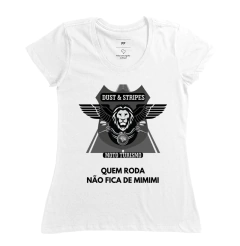 Camiseta - Quem Roda Não Fica de Mimimi na internet