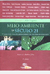 Meio Ambiente no Século 21 - Autor: Alfredo Sirkis (entre Outros) (2005) [usado]