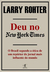 Deu no New York Times - Autor: Larry Rohter (2008) [usado]
