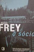 O Sócio - Autor: Stephen Frey (2005) [usado]