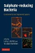 Sulphate-reducing Bacteria - Autor: Larry L. Barton / W. Allan Hamilton (2007) [usado]