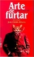 A Arte de Furtar - Autor: Anônimo / João Ubaldo Ribeiro (apresentação) (2005) [usado]