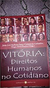 Vitória - Direitos Humanos no Cotidiano - Autor: João José Barbosa Sana, Christóvão Colombo, Tiago Alves Pereira (org.) (2013) [usado] - comprar online