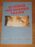 O Cerco no Imenso Salão - Autor: Neusa Glória dos Santos (2013) [usado]