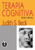 Terapia Cognitiva: Teoria e Prática - Autor: Judith S. Beck (1997) [usado]