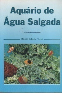 Aquário de Água Salgada - Autor: Márcio Infante Vieira (2009) [usado]