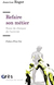 Refaire Son Metier - Essai de Clinique de L''activite - Autor: Jean-luc Roger [usado]