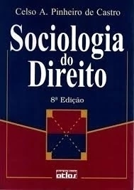 Sociologia do Direito 8ª Edição - Autor: Celso A. Pinheiro de Castro (2003) [usado]