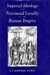 Imperial Ideology And Provincial Loyalty In The Roman Empire - Autor: Clifford Ando (2000) [usado]