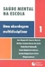 Saude Mental na Escola 1 - Uma Abordagem Multidisciplinar - Volume 1 - Autor: Ana Margareth Siqueira Bassols e Outros (2004) [usado]