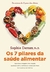 Os 7 Pilares da Saude Alimentar - Autor: Sophie Deram (2021) [usado]