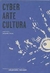Cyber-arte-cultura - a Trama das Redes - Seminários Internacionais Museu Vale - Autor: Fernando Pessoa (org.) (2013) [usado]