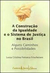A Contrução da Igualdade e o Sistema de Justiça no Brasil - Autor: Luiza Cristina Fonseca Frischeisen (2007) [usado]
