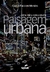Uma Mídia Redescoberta - Paisagem Urbana - Autor: Camila Faccioni Mendes (2006) [usado]
