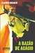 A Razão de Acácio - Autor: Clauder Arcanjo (2022) [usado]