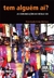 Tem Alguém Ai? as Comunicações no Século Xxi - Autor: Mark Austin e Jim Aitchison (2006) [usado]