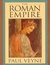 The Roman Empire - Autor: Paul Veyne (2002) [seminovo]