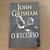 O Recurso - Autor: John Grisham (2008) [usado]