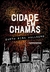 Cidade em Chamas - Autor: Gath Risk Hallberg (2016) [usado]