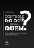 Controle do Quê e para Quem? - Autor: Osmar Parra (2021) [usado]