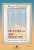 História do Direito: dos Sumérios até a Nossa Era - Autor: Aluisio Gavazzoni (2005) [usado]