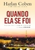 Quando Ela Se Foi - Autor: Harlan Coben (2011) [usado]