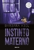 Instinto Materno - Autor: Barbara Abel (2023) [usado]